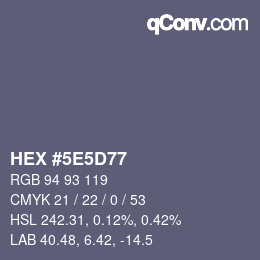 カラーコード: HEX #5E5D77 | qconv.com