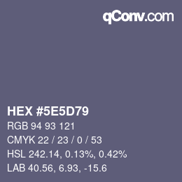 Color code: HEX #5E5D79 | qconv.com