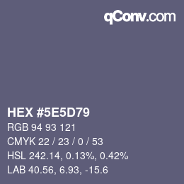 カラーコード: HEX #5E5D79 | qconv.com