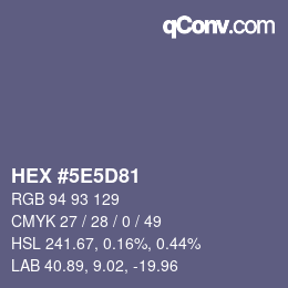 カラーコード: HEX #5E5D81 | qconv.com