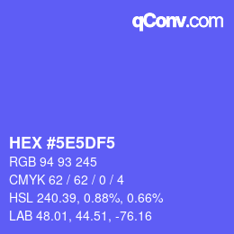カラーコード: HEX #5E5DF5 | qconv.com