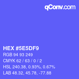 Color code: HEX #5E5DF9 | qconv.com