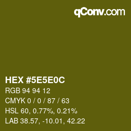 Color code: HEX #5E5E0C | qconv.com