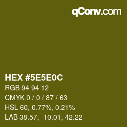 Code couleur: HEX #5E5E0C | qconv.com
