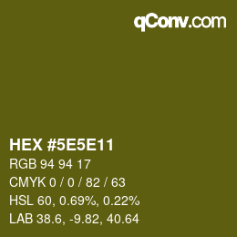 Farbcode: HEX #5E5E11 | qconv.com