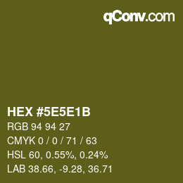 Código de color: HEX #5E5E1B | qconv.com