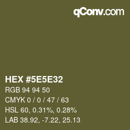 Color code: HEX #5E5E32 | qconv.com