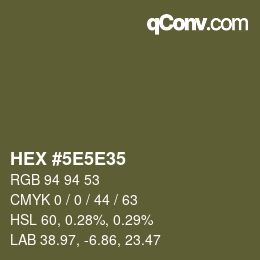 Farbcode: HEX #5E5E35 | qconv.com