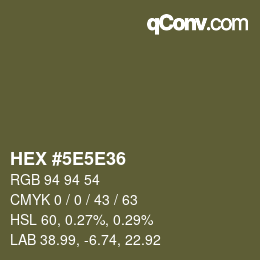 カラーコード: HEX #5E5E36 | qconv.com