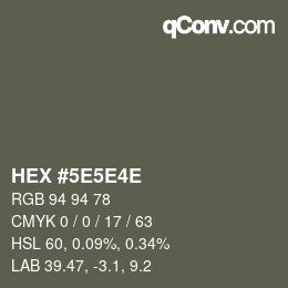 Code couleur: HEX #5E5E4E | qconv.com