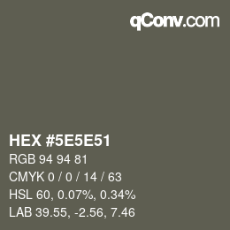 Código de color: HEX #5E5E51 | qconv.com