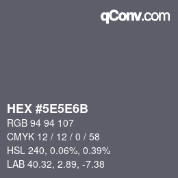 Farbcode: HEX #5E5E6B | qconv.com