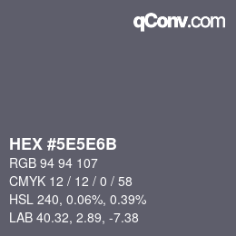Color code: HEX #5E5E6B | qconv.com