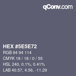 Farbcode: HEX #5E5E72 | qconv.com