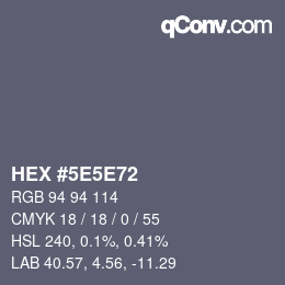 Color code: HEX #5E5E72 | qconv.com