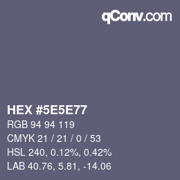 Color code: HEX #5E5E77 | qconv.com