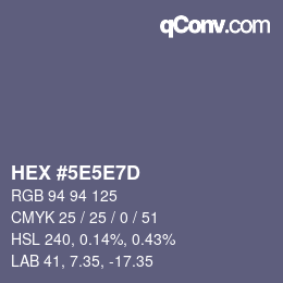 Farbcode: HEX #5E5E7D | qconv.com