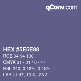 Farbcode: HEX #5E5E88 | qconv.com