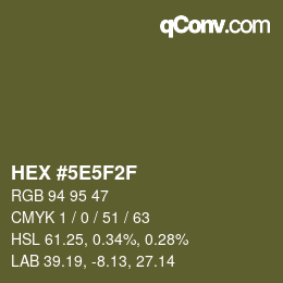 カラーコード: HEX #5E5F2F | qconv.com