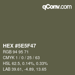カラーコード: HEX #5E5F47 | qconv.com