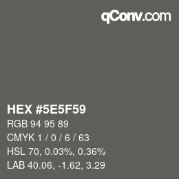 カラーコード: HEX #5E5F59 | qconv.com