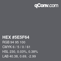 Color code: HEX #5E5F64 | qconv.com