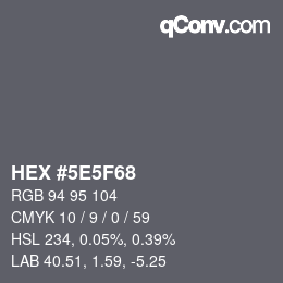 Color code: HEX #5E5F68 | qconv.com