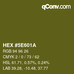 Color code: HEX #5E601A | qconv.com