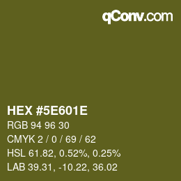 Color code: HEX #5E601E | qconv.com