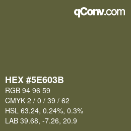 Color code: HEX #5E603B | qconv.com