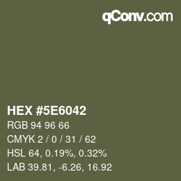 Color code: HEX #5E6042 | qconv.com