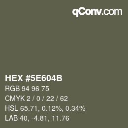 カラーコード: HEX #5E604B | qconv.com