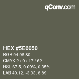 Color code: HEX #5E6050 | qconv.com