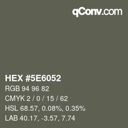 カラーコード: HEX #5E6052 | qconv.com
