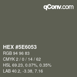 Color code: HEX #5E6053 | qconv.com