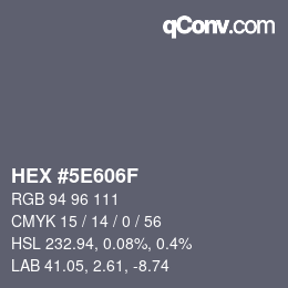 Farbcode: HEX #5E606F | qconv.com