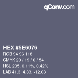 Color code: HEX #5E6076 | qconv.com