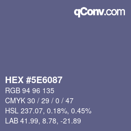 カラーコード: HEX #5E6087 | qconv.com