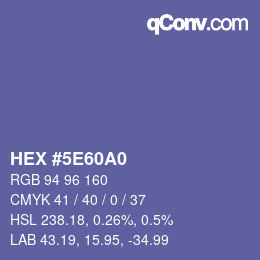 カラーコード: HEX #5E60A0 | qconv.com
