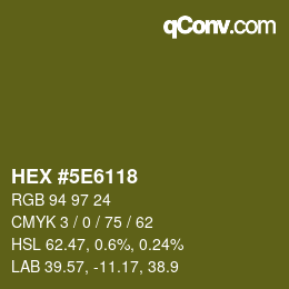 Color code: HEX #5E6118 | qconv.com