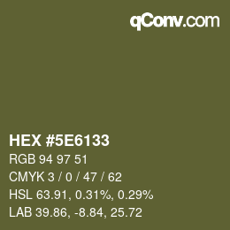 Color code: HEX #5E6133 | qconv.com