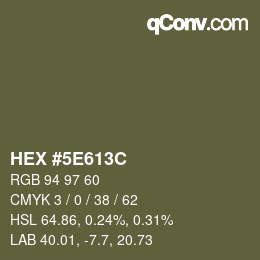 Farbcode: HEX #5E613C | qconv.com
