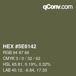 カラーコード: HEX #5E6142 | qconv.com