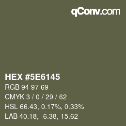 Color code: HEX #5E6145 | qconv.com