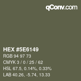 Color code: HEX #5E6149 | qconv.com