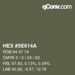 Farbcode: HEX #5E614A | qconv.com