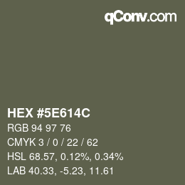カラーコード: HEX #5E614C | qconv.com