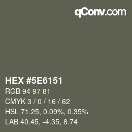 Color code: HEX #5E6151 | qconv.com