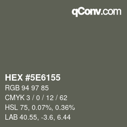 Color code: HEX #5E6155 | qconv.com