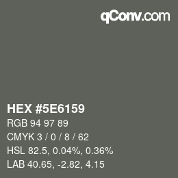 颜色代码: HEX #5E6159 | qconv.com